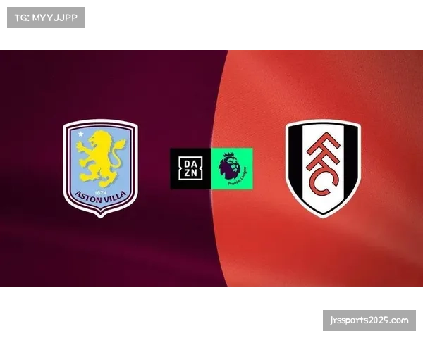 过程报道：维拉对阵布莱顿，比赛因频繁犯规和定位球而支离破碎